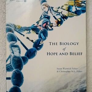 The Biology of Hope and Belief Book